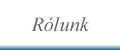 Rólunk