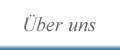 Uber uns